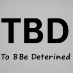 TBD Meaning