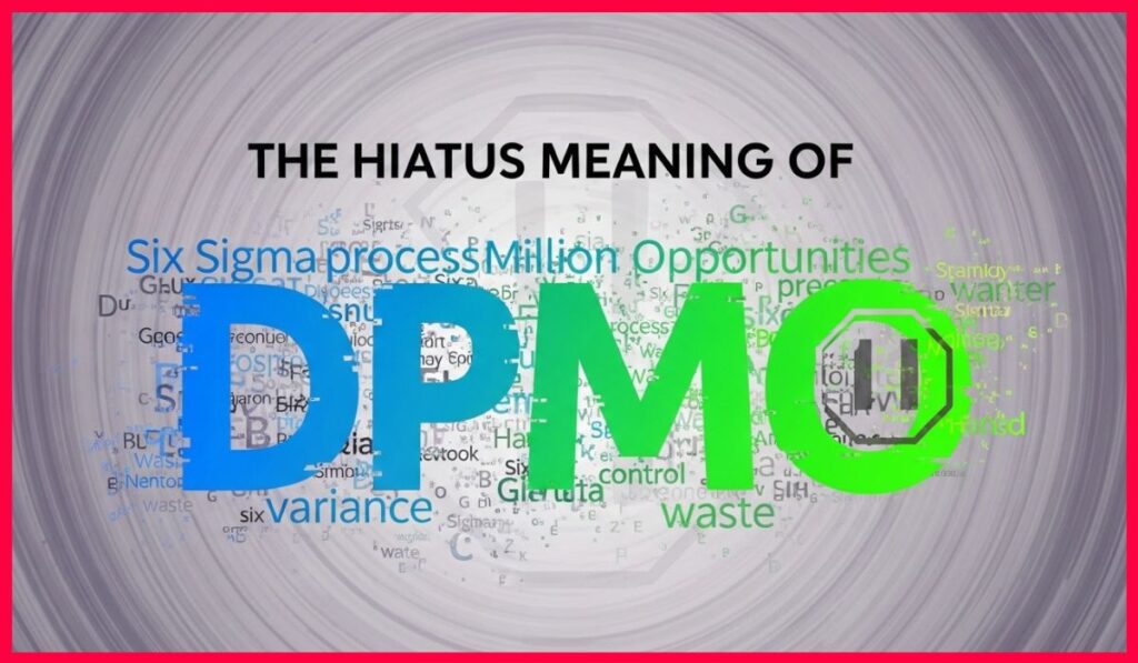 The Hiatus Meaning of DPMO