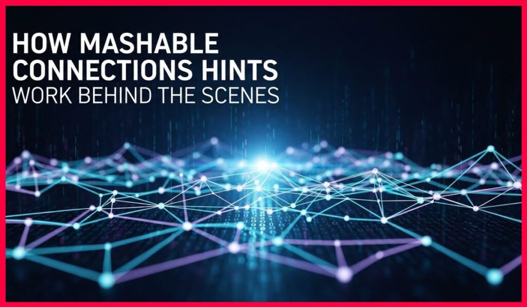 Mashable Connections Hints