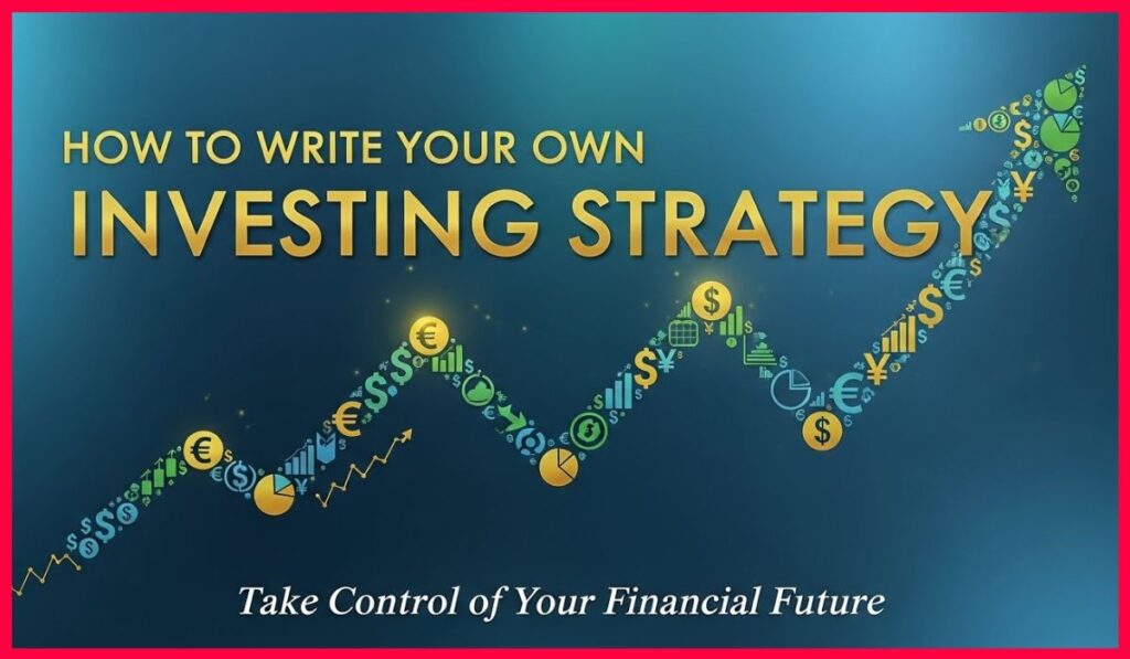 Own Investing Strategy